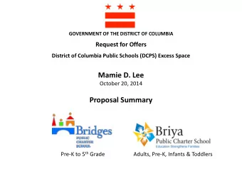 Mamie D. Lee  October 20, 2014  Proposal Summary Pre-K to 5 th Grade  Adults, Pre-K, Infants &amp;