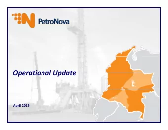 Operational Update Operational Update  April 2015 April 2015  0 Cautionary Notes This Presentation