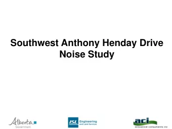 Southwest Anthony Henday Drive Noise Study  1  Introduction to Sound  2  Decibel Scale  Noise is