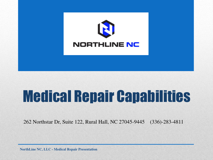 medical repair capabilities
