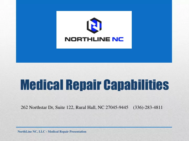 medical repair capabilities