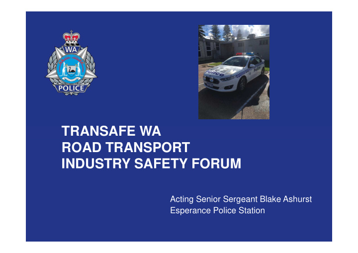 transafe wa road transport industry safety forum