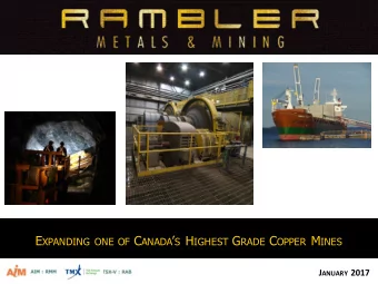 E XPANDING E XISTING O PERATIONS  P HASE II  Expanding Mine Output and Mill Throughput to  Post