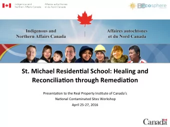 St.  Michael  Residen0al  School:  Healing  and   Reconcilia0on  through