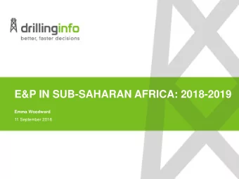 E&amp;P IN SUB-SAHARAN AFRICA: 2018-2019  Emma Woodward  11 September 2018  INTRODUCTION  Entered