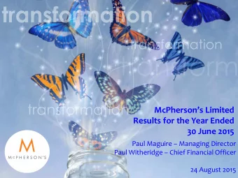 McPhersons Limited  Results for the Year Ended  30 June 2015  Paul Maguire  Managing Director