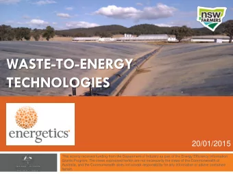 WASTE-TO-ENERGY  TECHNOLOGIES  20/01/2015  This activity received funding from the Department of