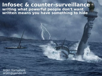 Infosec &amp; counter-surveillance  writing what powerful people don't want  written means you have