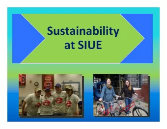 SIUE DESIGN GUIDELINES  The Design Guidelines adopted by the SIU  Board of Trustees on Jan. 23,