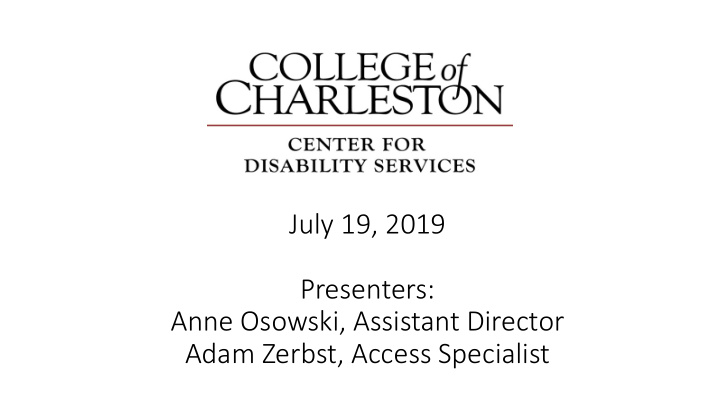 july 19 2019 presenters anne osowski assistant director