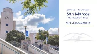 San Marcos  Office of Recruitment &amp; Outreach  NEXT STEPS ASSEMBLIES  WE ARE CSUSM  CSUSM