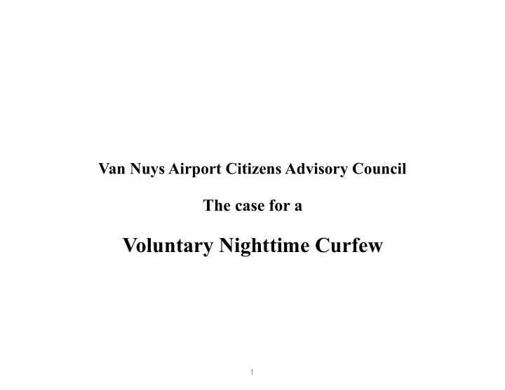voluntary nighttime curfew
