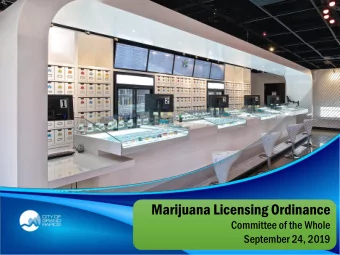 Marijuana Licensing Ordinance  Committee of the Whole  September 24, 2019  Purpose of Licensing