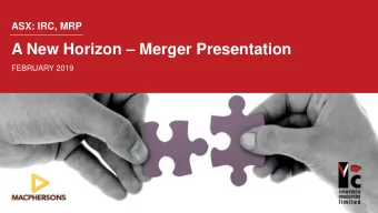 A New Horizon  Merger Presentation  FEBRUARY 2019  Disclaimer  This document and all other