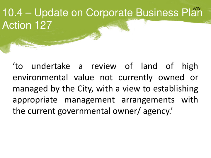 to undertake a review of land of high environmental value