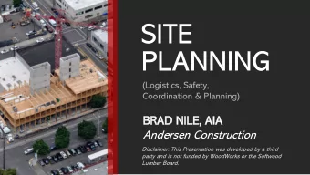 SITE  PLANNING  (Logistics, Safety,  Coordination &amp; Planning)  BRAD NIL  ILE, AIA  IA  Andersen