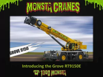 Introducing the Grove RT9150E  The Grove RT9150E  Pioneering technology for  rough terrain cranes:
