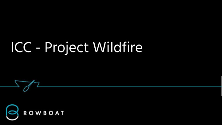 icc project wildfire how might we make participation in