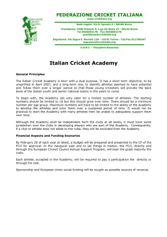 Italian Cricket Academy  General Principles  The Italian Cricket Academy is born with a dual