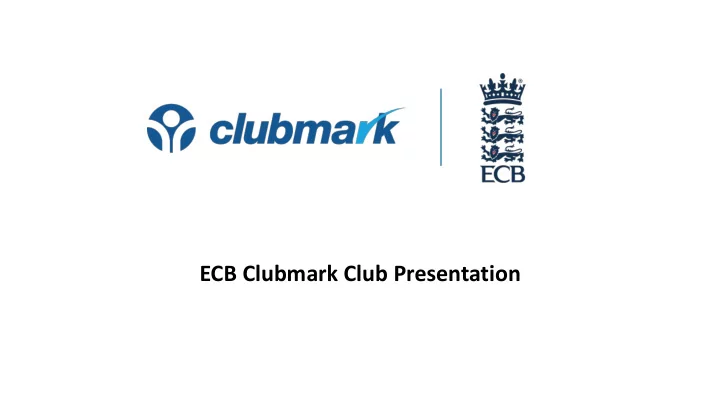 ecb clubmark club presentation