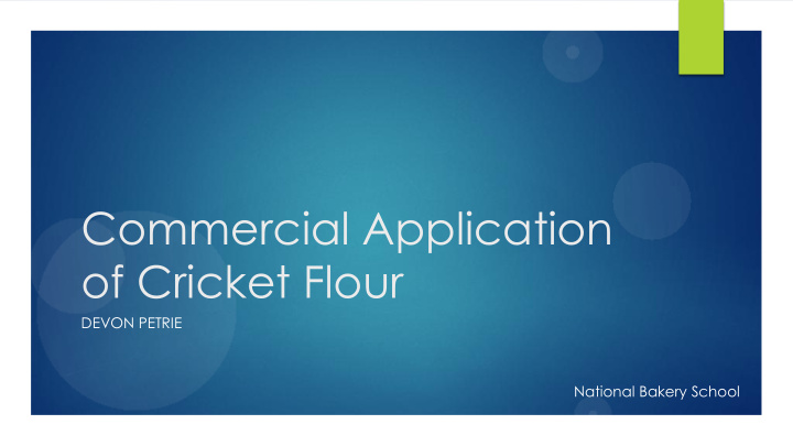 commercial application of cricket flour