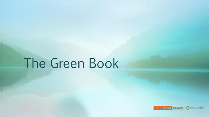 the green book the green book the guide to travel and