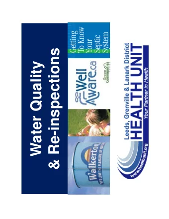 &amp; Re-inspections  Water Quality  www.healthunit.org  Walkerton Inquiry  Septic System