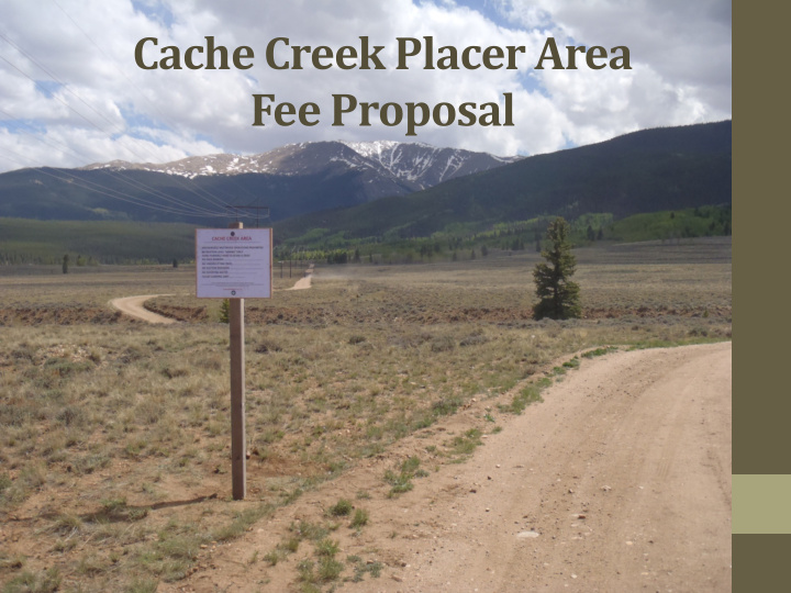 cache creek placer area fee proposal history of placer