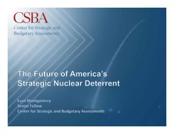 Background and key questions  Rethinking deep nuclear reductions  Undersea forces