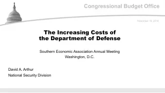 Congressional Budget Office  November 19, 2018  The Increasing Costs of  the Department of Defense