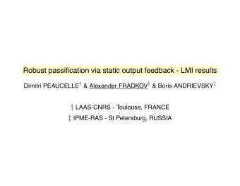 x = A () x + Bu       W ( s, )  y = Cx     rational with respect to  A