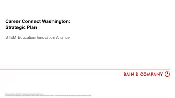 Career Connect Washington:  Strategic Plan  STEM Education Innovation Alliance  Significant gap