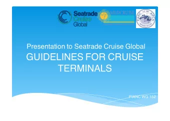 GUIDELINES FOR CRUISE  TERMINALS  PIANC WG 152  PIANC - Terms of reference WG152  Guide line for