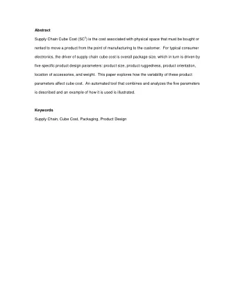 Abstract Supply Chain Cube Cost (SC 3 ) is the cost associated with physical space that must be