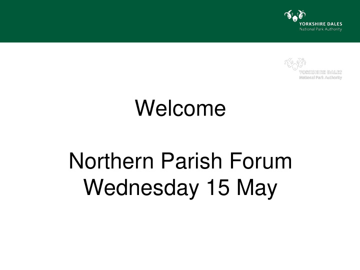 wednesday 15 may yorkshire dales national park authority