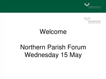 Wednesday 15 May  Yorkshire Dales National Park Authority  Attracting Younger People  to live in