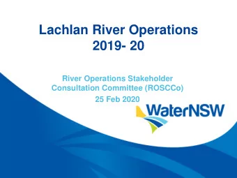 2019- 20  River Operations Stakeholder  Consultation Committee (ROSCCo)  25 Feb 2020 Recent
