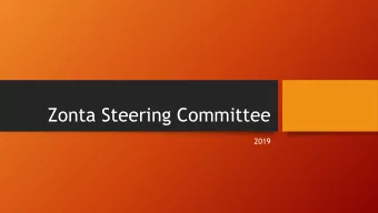 Zonta Steering Committee  2019  5 Themes Prioritized at February Retreat  Impact    Impact on
