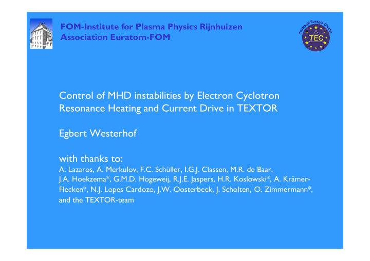 control of mhd instabilities by electron cyclotron