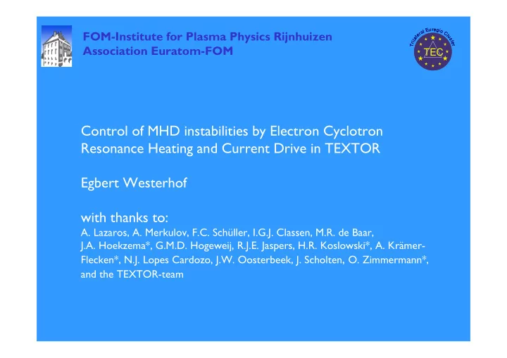control of mhd instabilities by electron cyclotron