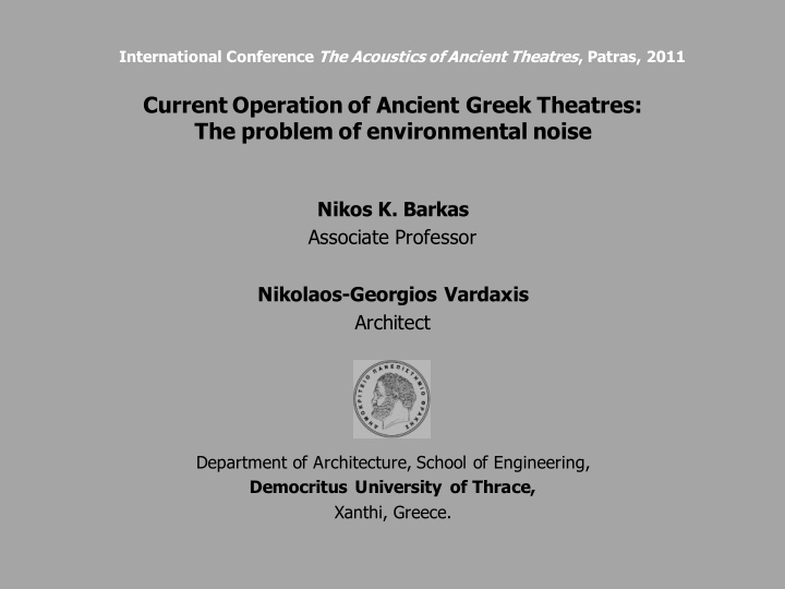 current operation of ancient greek theatres the problem