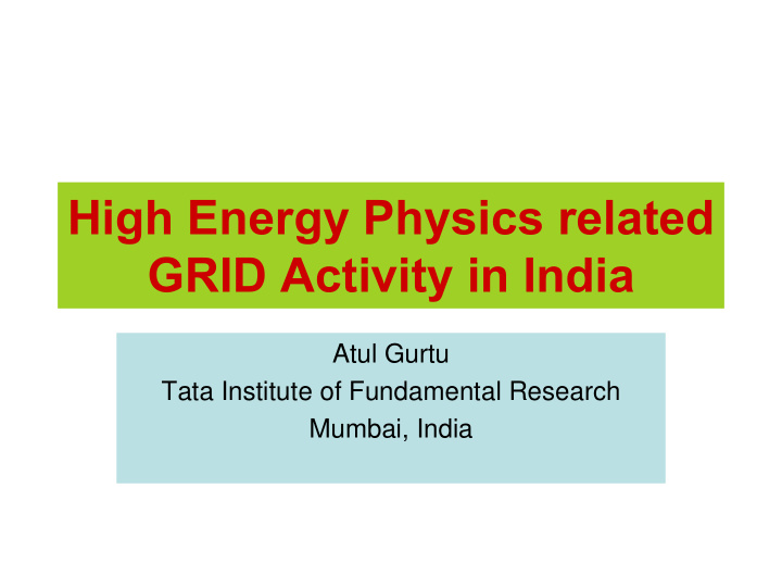 high energy physics related grid activity in india
