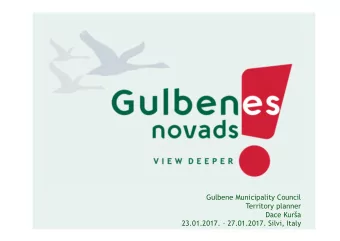 Gulbene Municipality Council  Territory planner  Dace Kura  23.01.2017.  27.01.2017. Silvi,