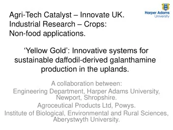Non-food applications.  Yellow Gold: Innovative systems for  sustainable daffodil-derived