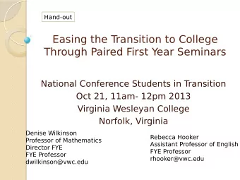 Easing the Transition to College  Through Paired First Year Seminars  National Conference Students