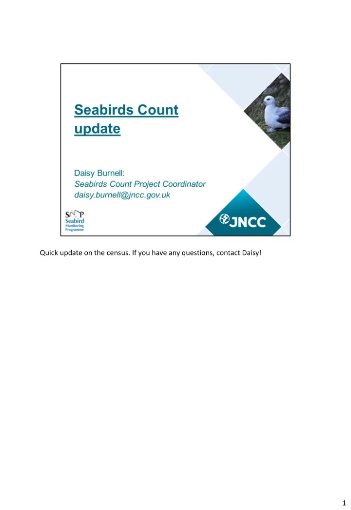 quick update on the census if you have any questions