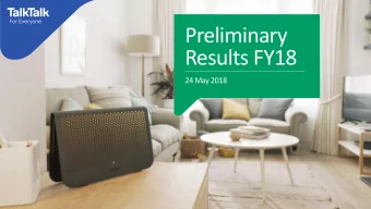Preliminary  Results FY18  24 May 2018  Agenda  FY18 Review  Tristia Harrison  Financial Review