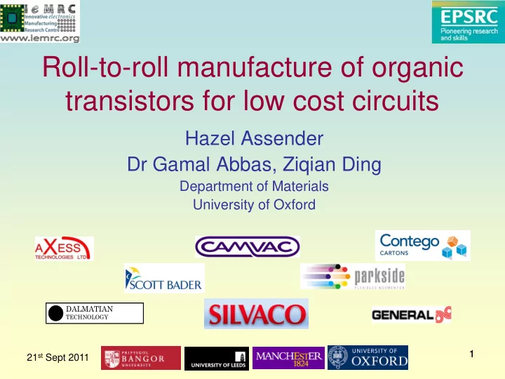 roll to roll manufacture of organic transistors for low