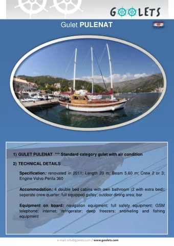 Gulet PULENAT  1) GULET PULENAT  *** Standard category gulet with air condition  2) TECHNICAL