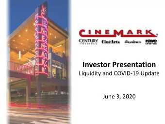 Investor Presentation  Liquidity and COVID-19 Update  June 3, 2020  Forward Looking Statements
